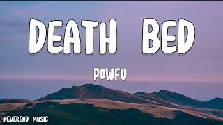 Powfu - Death bed (coffee for your head) (lyrics) ft beabadoobee