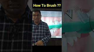 How To brush Your Teeth ||  #brushingteeth #brushing #toothbrush #shorts