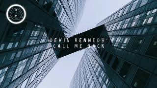 Download lagu Devin Kennedy - Call Me Back