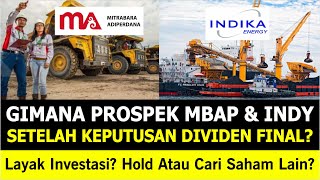 Dividen Final INDY & MBAP 2024 Akan Dibagikan! Apakah Masih Layak Untuk Dividen Investing?