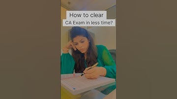 How to clear CA Exam in less time ? #caexams #ca #exam #cs #ca #studymotivation #study #neet #upsc