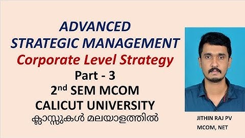 M.com 2nd Sem.Advanced Strategic Management part 3 Calicut University