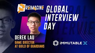 Play And Earn Over Play To Earn | Derek Lau - Guild Of Guardians | Reimagine v11.0