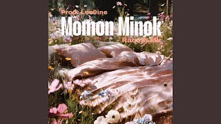 MOMON MINOK (feat. Raquib Mk)