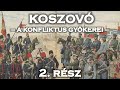 A koszovói konfliktus háttértörténete 2. rész | Koszovó története 1912-1945