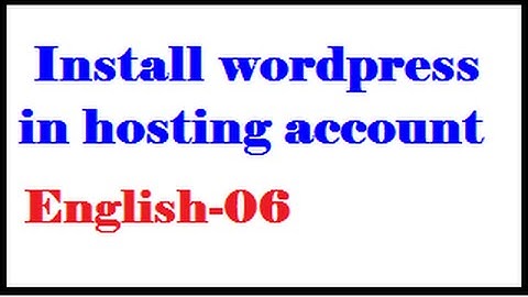 How to install wordpress in hosting account  English-06-vlr training