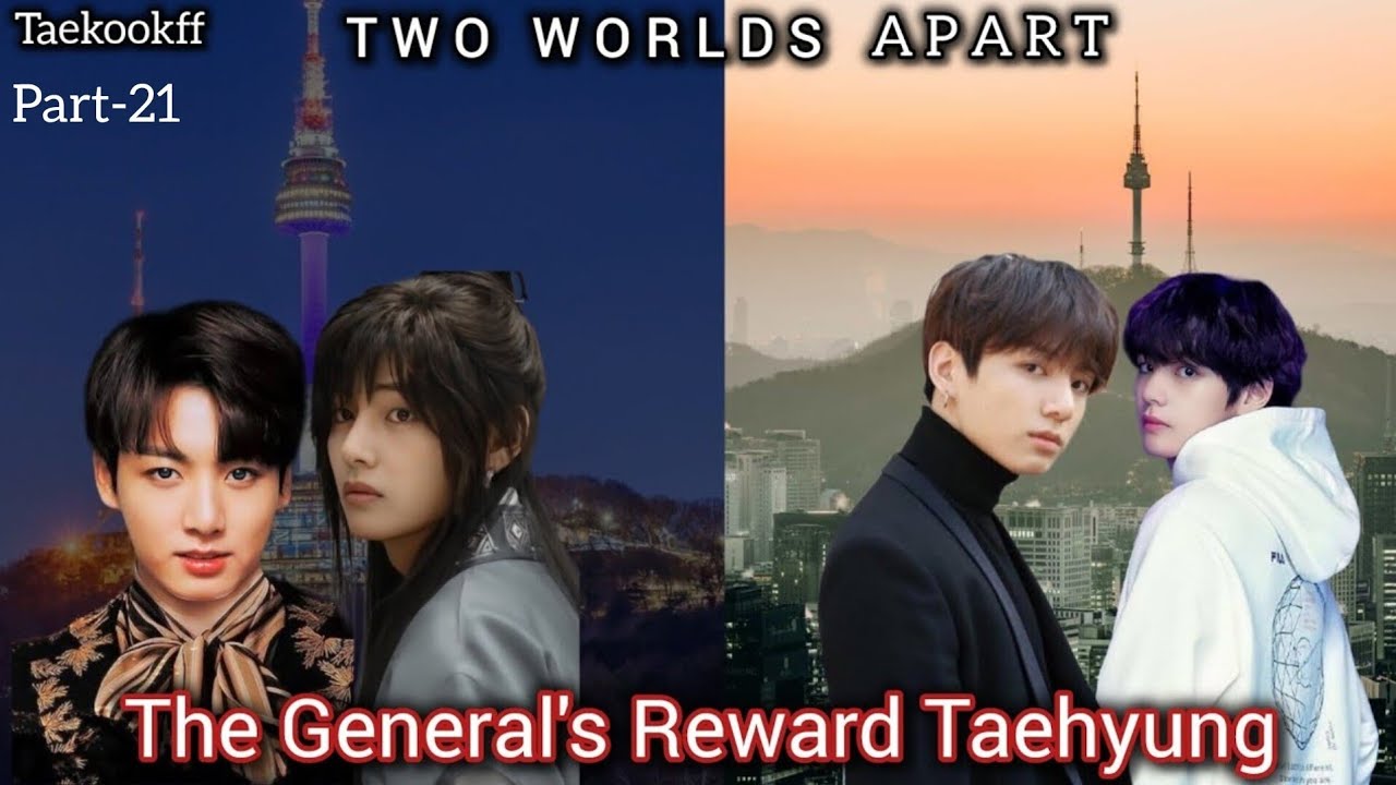 The General's Reward Taehyung || Taekook || Part - 21 || Topkook || Taekookff  Vkookff