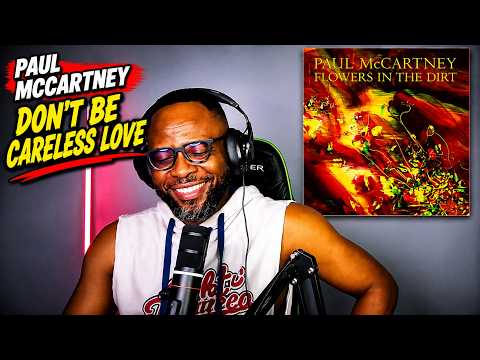PAUL McCARTNEY – DON'T BE CARELESS LOVE REACTION 🤯🎶 THIS ONE SURPRISED ME!