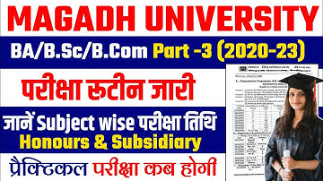 Magadh University PART-3 (2020-23) Exam Program जारी | जानें Subject wise Exam Date | Practical Date