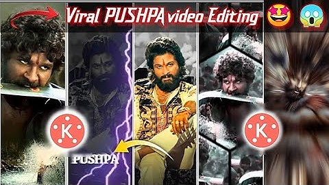 🔥 New TRENDING Pushpa Attitude 🎶DJ status video editing ll in kinemaster 2022 video tutorial