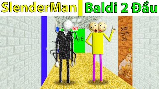 NẾU SLENDERMAN KHÁM PHÁ LỚP HỌC QUÁI VẬT CỦA THẦY BALDI 2 ĐẦU GẶP ĐƯỢC SLENDERMAN CREEPYPASTA