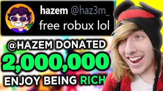 Hazem donates Kreekcraft 2M robux!