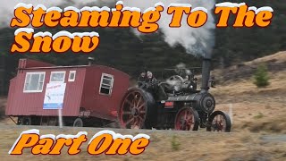 Steaming To The Snow - Part One