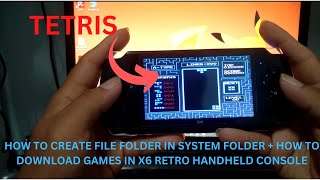 How To Create Folder in File System + How To Download Games and Play in X6 Retro Handheld Console