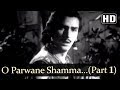 O parwane shamma ko part 1   shama parwana songs  suraiya   shammi kapoor