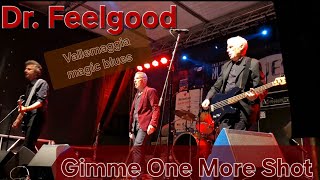 Watch Dr Feelgood Gimme One More Shot video