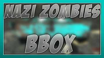Nazi Zombies | Zombie Custom Map BBox | w/Jization