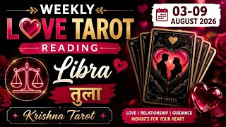 Libra | तुला | Weekly Love Tarot Reading | 03-09 August 2026 | Hindi