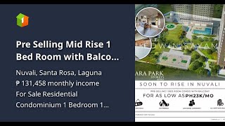 Pre Selling Mid Rise 1 Bed Room with Balcony  Condo in Sta Rosa Laguna
