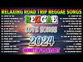 Top reggae mix 2024most requested reggae love songs 2024  tagalog reggae love songs 2024