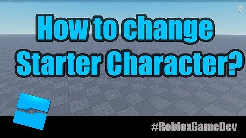 How do you change your starter character on Roblox studio tutorial? in 2021 #robloxdev