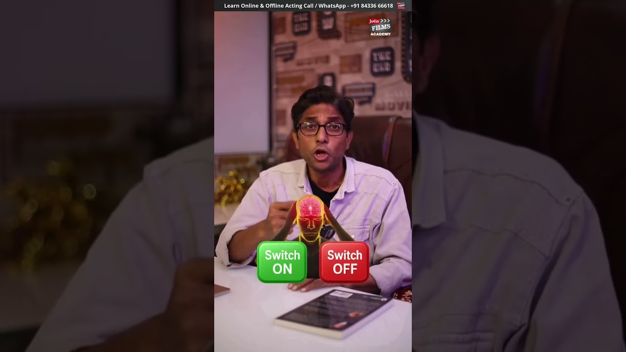 The Acting Secret Most Actors Don&rsquo;t Know | Switch On Switch Off Acting Method  | JoinFilms Academy