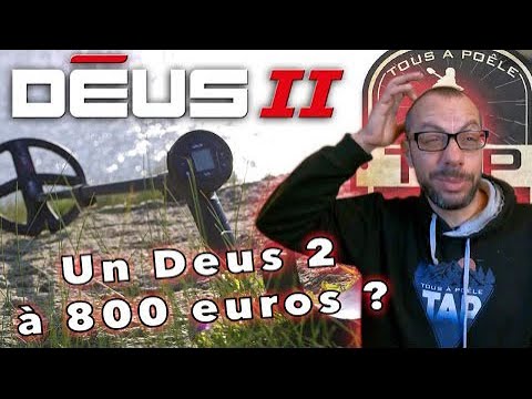 XP DEUS 2 FMF: Un DEUS 2 pour moins de 800 euros ?