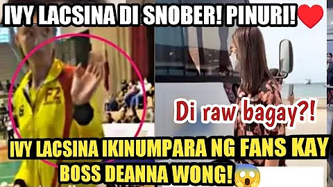 IVY LACSINA SNOBER? KINUMPARA PA ITO KAY DEANNA WO...