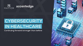 Cybersecurity in Healthcare: Continuing forward stronger than before