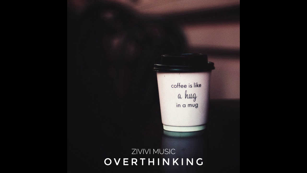 [Chill] - Overthinking - Chill rap