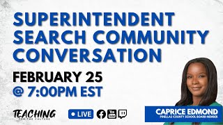 Superintendent Search Community Conversation with Caprice Edmond