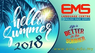 SUMMER CAMP 2018 Malaysia - EMS LANGUAGE CENTRE