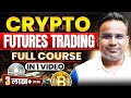 Crypto Futures Trading for Beginners: Complete Course with Sagar Sinha π