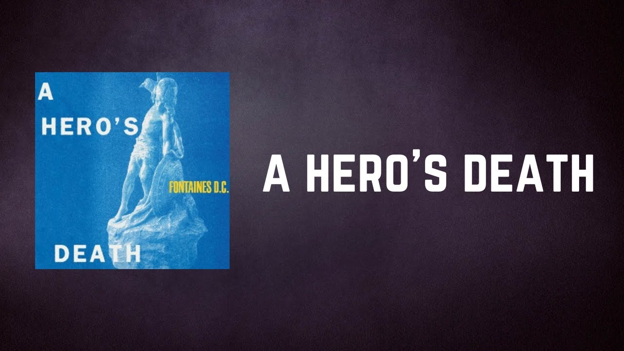 Fontaines D C - A hero's death (Lyrics) - YouTube