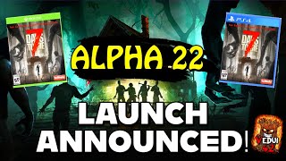 CONSOLE + PC Launch Announcement! 7 Days to Die (A22)