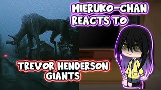 Mieruko-Chan Reacts To Trevor Henderson Giants || Gacha Club || part 2