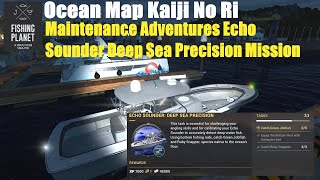 Fishing Planet Ocean Map Kaiji No Ri, Maintenance Adventures Echo Sounder Deep Sea Precision Mission