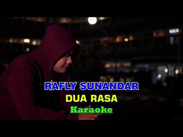 Rafly Sunandar - Dua Rasa (Video Karaoke Official) class=