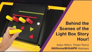 Behind the Scenes of the “Light Box Story Hour”