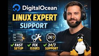 DigitalOcean Linux Expert – Fast Setup & 24/7 Support Available