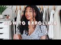 How To Exfoliate Your Skin | SKINCARE 101