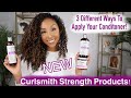 3 Different Ways To Apply Your Conditioner! New Curlsmith Strength Products! | BiancaReneeToday