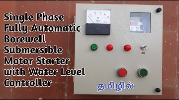 Single Phase Fully Automatic Water Level Control Submersible Motor Starter தமிழில்