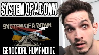 Metal Musician Reacts to System Of A Down | Genocidal Humanoidz |