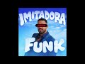 IMITADORA FUNK Imitadora X Homage Funk X Unslept Funk DJ Amaupro X IMITADORA FUNK Imitadora X Homage Funk X Unslept Funk DJ Amaupro X