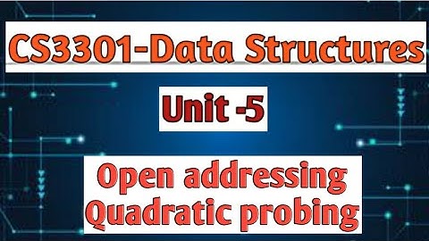 Quadratic probing in open addressing in data structures tamil||CS3301||Anna university reg-2021.#cse