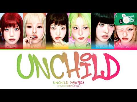 UNCHILD (언차일드) - UNCHILD (COLOR CODED LYRICS)