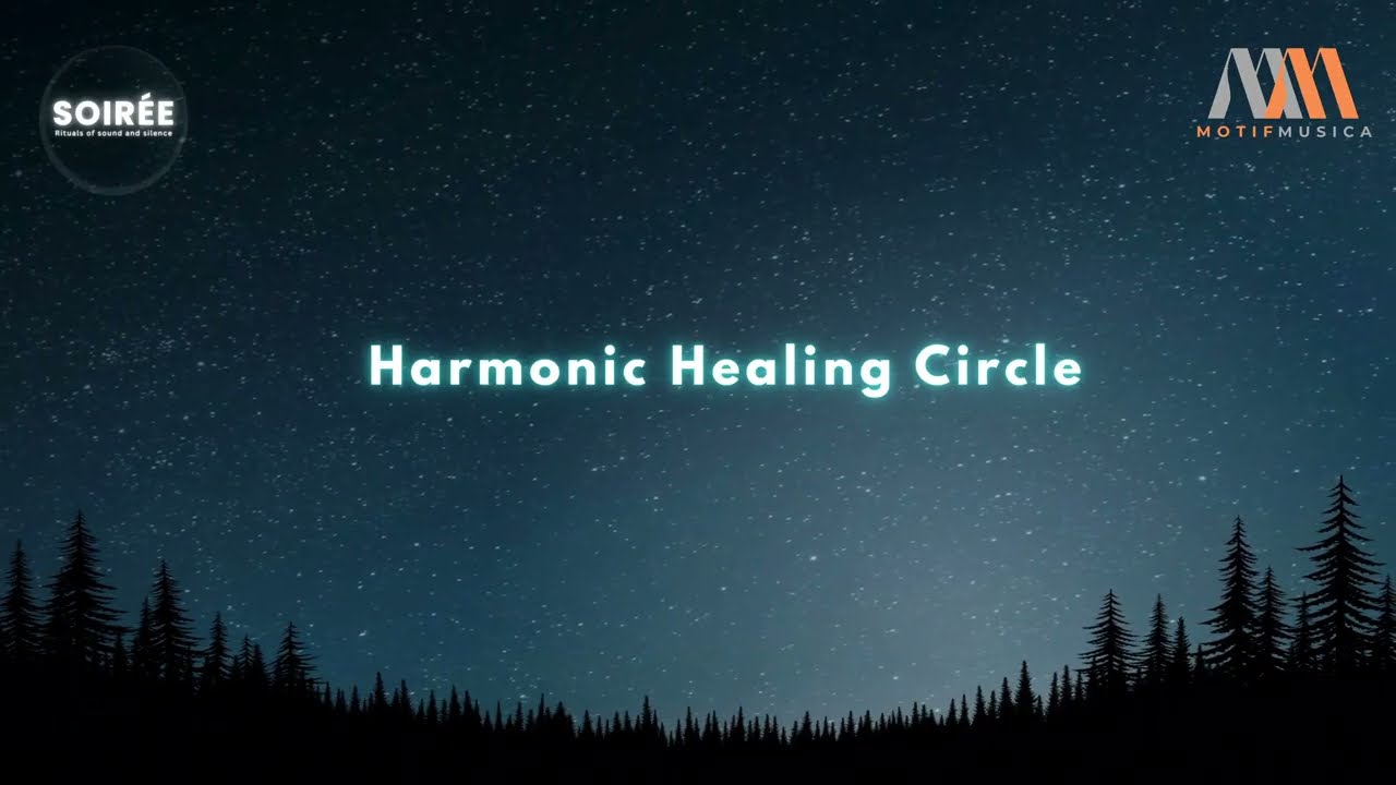 Soirèe – Harmonic Healing Circle