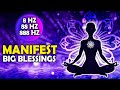 8Hz 88Hz 888Hz - Manifest Big Blessings !! Attract Miracles, Abundance & Positivity