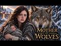 A She-Wolf Adopted Her Baby | Mother of Wolves | Full Fantasy Movie HD